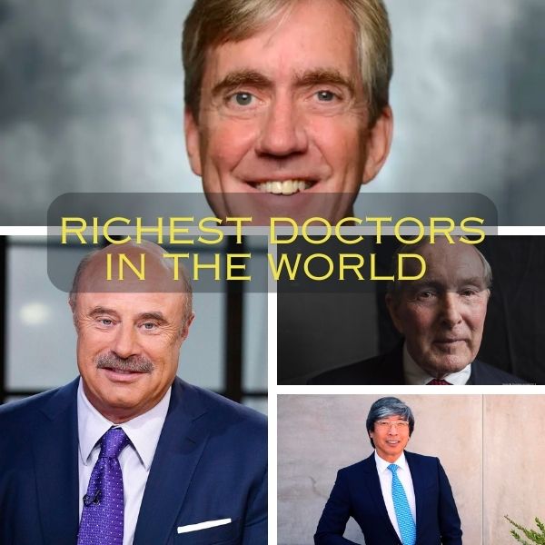 Richest Doctors in the World (Updated Late 2023): A Glimpse into Their Lives and Legacies