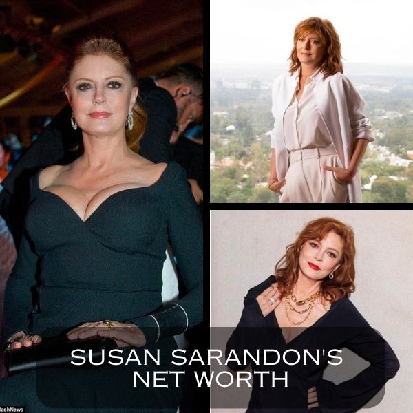 Susan Sarandon Net Worth